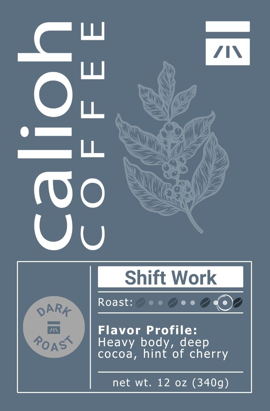 Shift Work coffee blend bag from Calioh Coffee